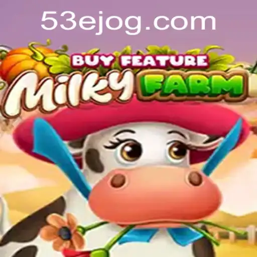 Descubra o Mundo Fascinante de MilkyFarmBuyFeature: Um Jogo Inovador da 53E.COM